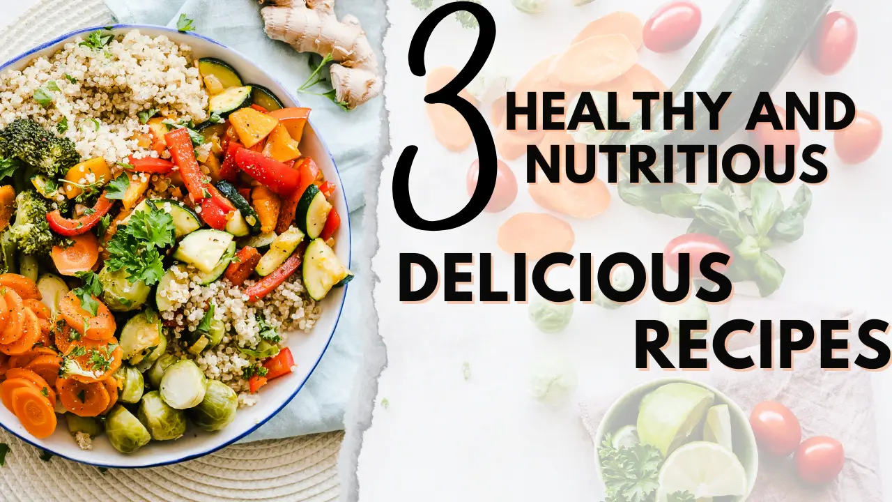 Read more about the article 3 Nutritious and Delicious Healthy Recipes to Boost Your Energy!